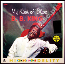 B.B. KING - My Kind Of Blues +2 - EU WaxTime Expanded Limited 180g Press - POSŁUCHAJ