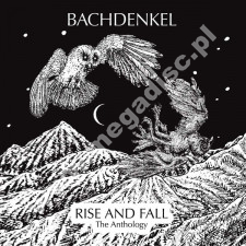 BACHDENKEL - Rise And Fall - The Anthology (1967-1982) (3CD) - UK Grapefruit Edition