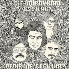 EDIP AKBAYRAM & DOSTLAR - Nedir Ne Degildir? - SPA Pharaway Remastered Edition - POSŁUCHAJ