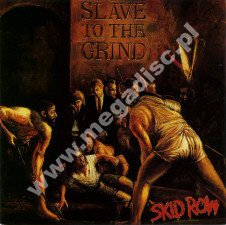 SKID ROW - Slave To The Grind - EU Edition - POSŁUCHAJ