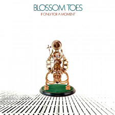 BLOSSOM TOES - If Only For The Moment (3CD) - UK Esoteric Remastered Expanded Edition - POSŁUCHAJ