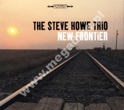 STEVE HOWE TRIO - New Frontier - UK Esoteric Antenna Edition - POSŁUCHAJ