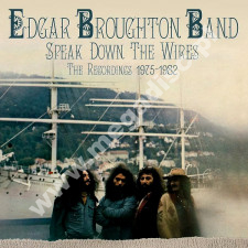 EDGAR BROUGHTON BAND - Speak Down The Wires - Recordings 1975-1982 (4CD) - UK Esoteric Remastered Edition - POSŁUCHAJ