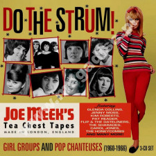 VARIOUS ARTISTS - Do The Strum! - Girl Groups And Pop Chanteuses (1960-1966) - Joe Meek's Tea Chest Tapes (3CD) - UK Cherry Red Edition