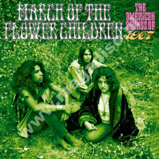 VARIOUS ARTISTS - March Of The Flower Children - American Sounds Of 1967 (3CD) - UK Grapefruit Edition - POSŁUCHAJ