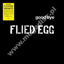 FLIED EGG - Goodbye (Live + Studio) - EU Cosmic Rock Press