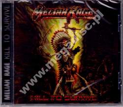 MELIAH RAGE - Kill To Survive - EU Music On CD Edition