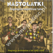 NASTOLATKI - Żegnajcie najmilsze lata - Kameleon Records - UNIKALNY CD
