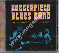 The Paul Butterfield Blues Band - Live At Fillmore West – San Francisco 1966/70