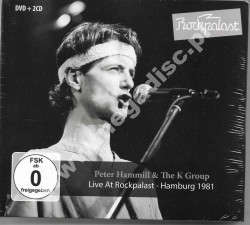 PETER HAMMILL & THE K GROUP – Live At Rockpalast – Hamburg 1981 (2CD+DVD) - MIG Remastered Edition