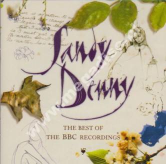 SANDY DENNY - Best Of The BBC Recordings (1971-73)