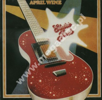 APRIL WINE - Electric Jewels - CAN Edition - POSŁUCHAJ