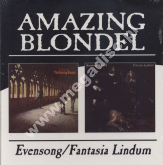 AMAZING BLONDEL - Evensong / Fantasia Lindum (1970-71) - UK BGO