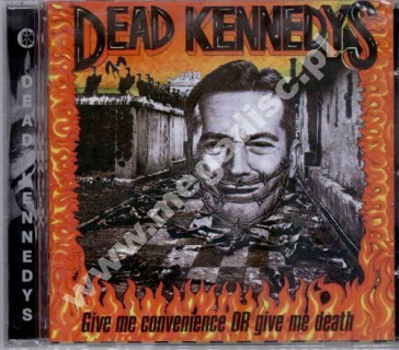 DEAD KENNEDYS - Give Me Convenience Or Give Me Death  - Rare Tracks (1979-86) - EU Remastered Edition