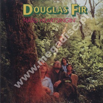 DOUGLAS FIR - Hard Heartsingin' - US Gear Fab - POSŁUCHAJ