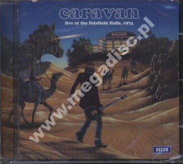 CARAVAN - Live At The Fairfield Halls, Croydon - UK Remastered