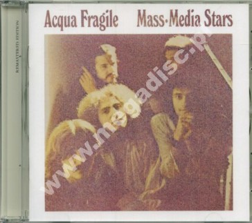 ACQUA FRAGILE - Mass-Media Stars - UK Esoteric Remastered - OSTATNIA SZTUKA!