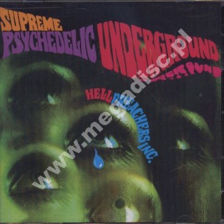 HELL PREACHERS INC. - Supreme Psychedelic Underground - GER Edition - POSŁUCHAJ - VERY RARE