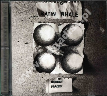 SATIN WHALE - Desert Places - FRA Lumpy Gravy Remastered Edition - POSŁUCHAJ - VERY RARE