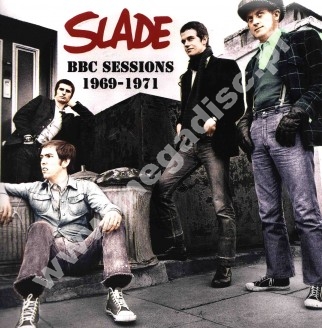 SLADE - BBC Sessions 1969-1971 - FRA Verne Limited Press - POSŁUCHAJ - VERY RARE - OSTATNIA SZTUKA