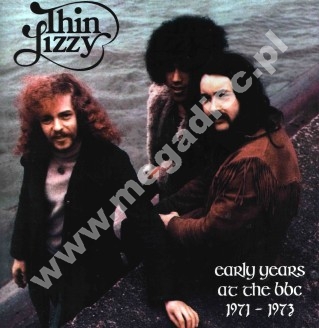 THIN LIZZY - Early Years At The BBC 1971-1973 - EU Open Mind Limited Press - POSŁUCHAJ - VERY RARE