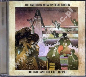 JOE BYRD AND THE FIELD HIPPIES - American Metaphysical Circus - UK Esoteric Remastered Edition - POSŁUCHAJ