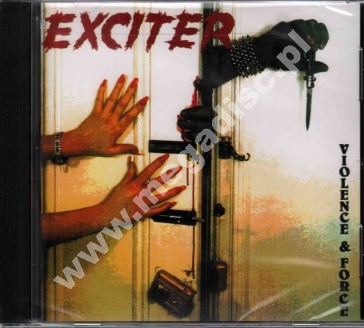 EXCITER - Violence & Force - US Megaforce Remastered Edition - POSŁUCHAJ