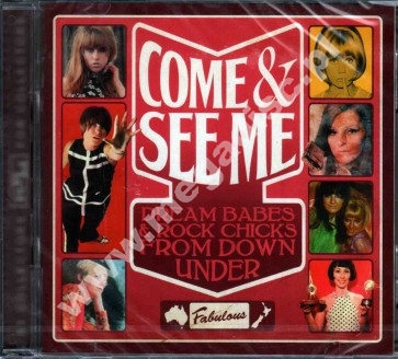 VARIOUS ARTISTS - COME & SEE ME - Dream Babes & Rock Chicks From Down Under (2CD) - UK RPM Edition