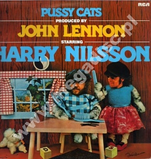 HARRY NILSSON - Pussy Cats Produced By John Lennon - GER Press - POSŁUCHAJ