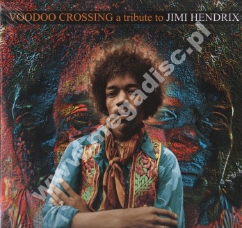 VARIOUS ARTISTS - Voodoo Crossing - A Tribute To Jimi Hendrix (2LP) - EU Press - POSŁUCHAJ