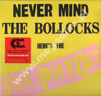 SEX PISTOLS - Never Mind The Bollocks Here's The Sex Pistols - EU 180g Press - POSŁUCHAJ