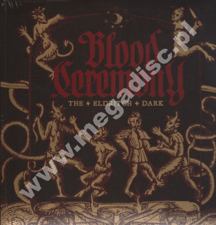 BLOOD CEREMONY - Eldritch Dark - UK Rise Above Limited Press - POSŁUCHAJ