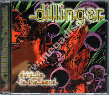 DILLINGER - Don't Lie To The Band - CAN Unidisc Edition - POSŁUCHAJ