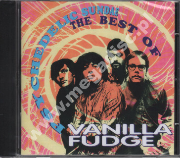 VANILLA FUDGE - Psychedelic Sundae: The Best Of Vanilla Fudge - GER Edition