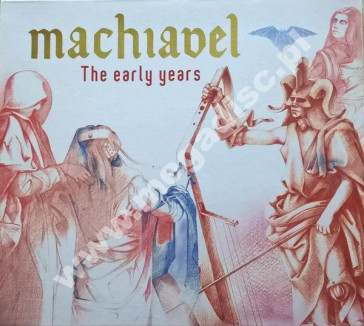 MACHIAVEL - Early Years (3CD) - BEL Remastered Edition - POSŁUCHAJ