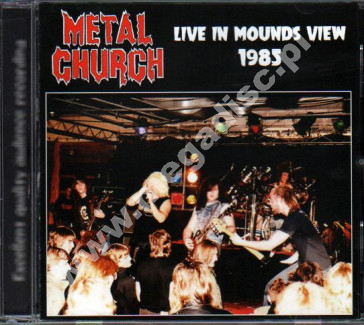 METAL CHURCH - Live In Mounds View 1985 +3 - EU On The Air Edition - POSŁUCHAJ - VERY RARE