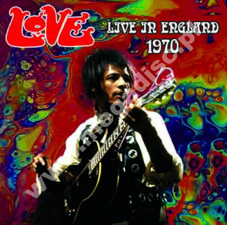 LOVE - Live In England 1970 - FRA On The Air - POSŁUCHAJ - VERY RARE