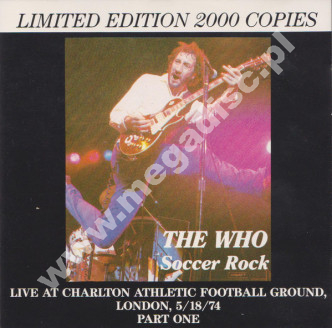 WHO - Soccer Rock - Live At Charlton Athletic Football Ground, London, 5/18/74 (Part One) - ITA LIMITED Edition - VERY RARE