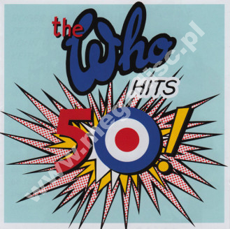 WHO - Hits 50! (2CD) - EU Remastered Edition - POSŁUCHAJ