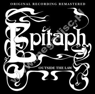 EPITAPH - Outside The Law +7 - GER Remastered Expanded Edition - POSŁUCHAJ