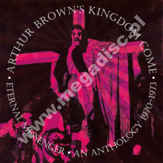 ARTHUR BROWN'S KINGDOM COME - Eternal Messenger - An Anthology 1970-1973 (5CD) - UK Esoteric Remastered Expanded Edition