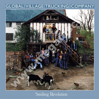 GLOBAL VILLAGE TRUCKING COMPANY - Smiling Revolution (2CD) - UK Esoteric Remastered Edition - POSŁUCHAJ