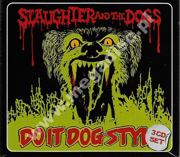 SLAUGHTER AND THE DOGS - Do It Dog Style (3CD) - UK Captain Oi! Expanded Edition - POSŁUCHAJ