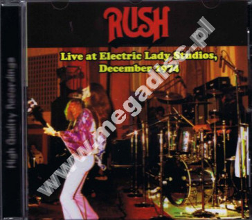 RUSH - Live At Electric Lady Studios, December 1974 - FRA On The Air - POSŁUCHAJ - VERY RARE