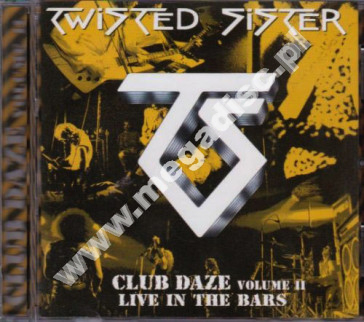 TWISTED SISTER - Club Daze Volume 2 - Live & Studio Rare Tracks (1979-84) - US Remastered Edition