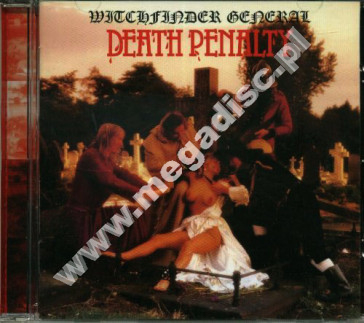 WITCHFINDER GENERAL - Death Penalty - UK Edition - POSŁUCHAJ