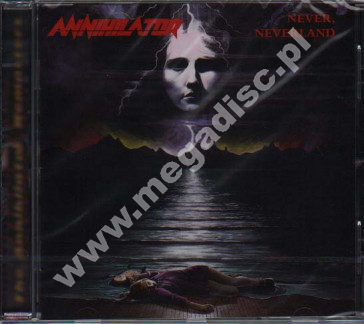 ANNIHILATOR - Never, Neverland +3 - EU Roadrunner Edition - POSŁUCHAJ