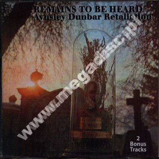 AYNSLEY DUNBAR RETALIATION - Remains To Be Heard +2 - EU Walhalla Expanded Edition - POSŁUCHAJ - VERY RARE