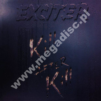 EXCITER - Kill After Kill - UK Digipack Edition - POSŁUCHAJ