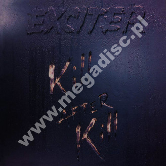 EXCITER - Kill After Kill - UK Dissonance Digipack Edition - POSŁUCHAJ